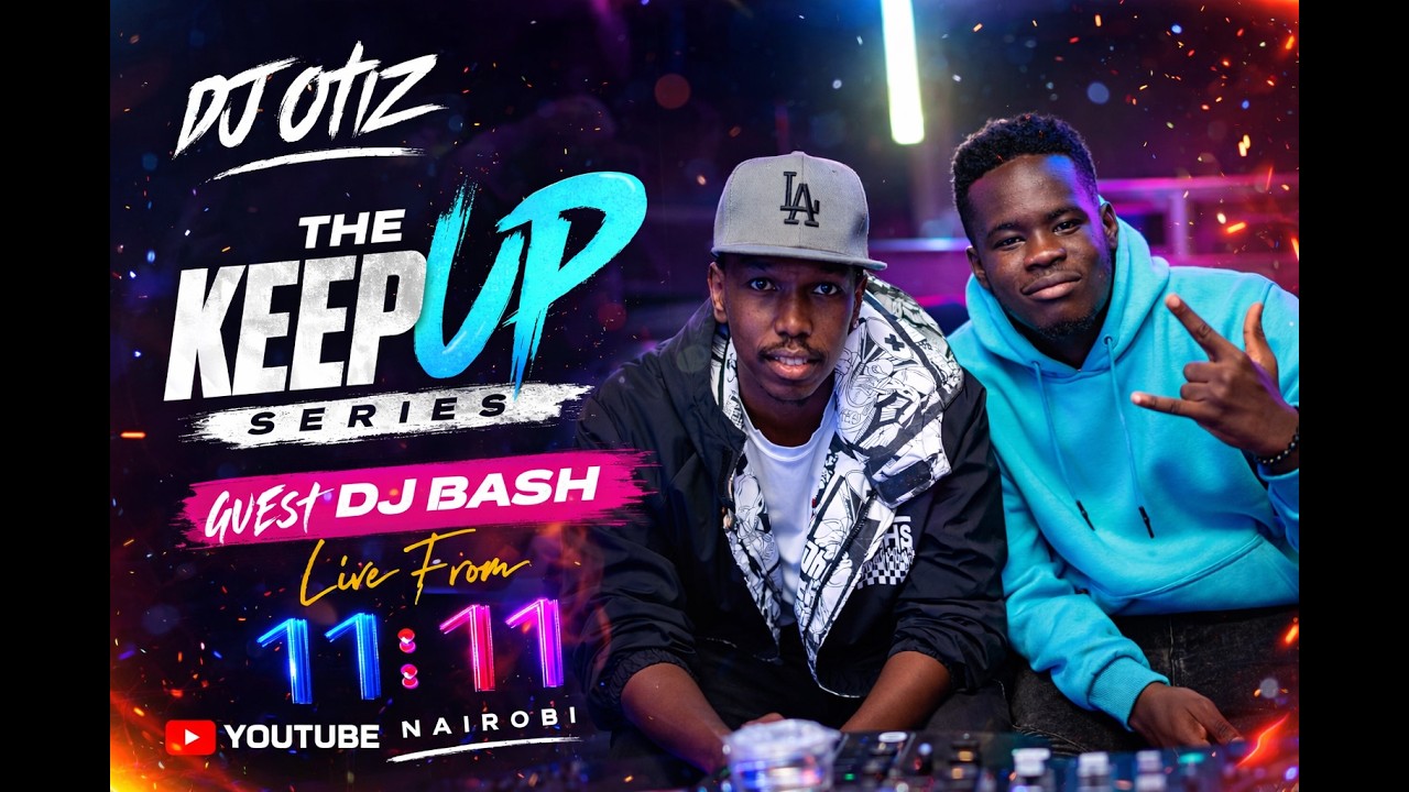 DJ Otiz - The Keep Up Series Guest DJ Bash Live From 11:11 Nairobi #amapiano #afrobeats #dancehall