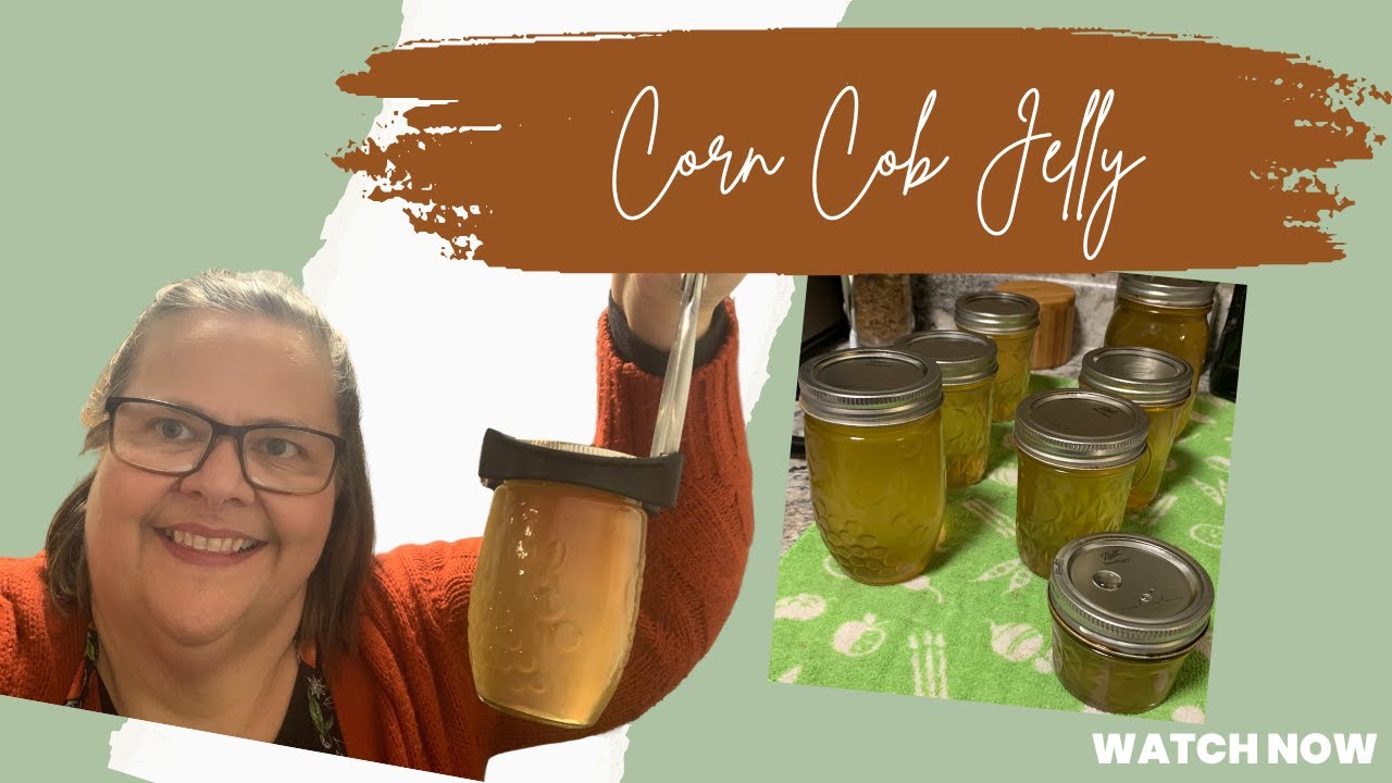 Canning Corn Cob Jelly | The Unconventional Homestead