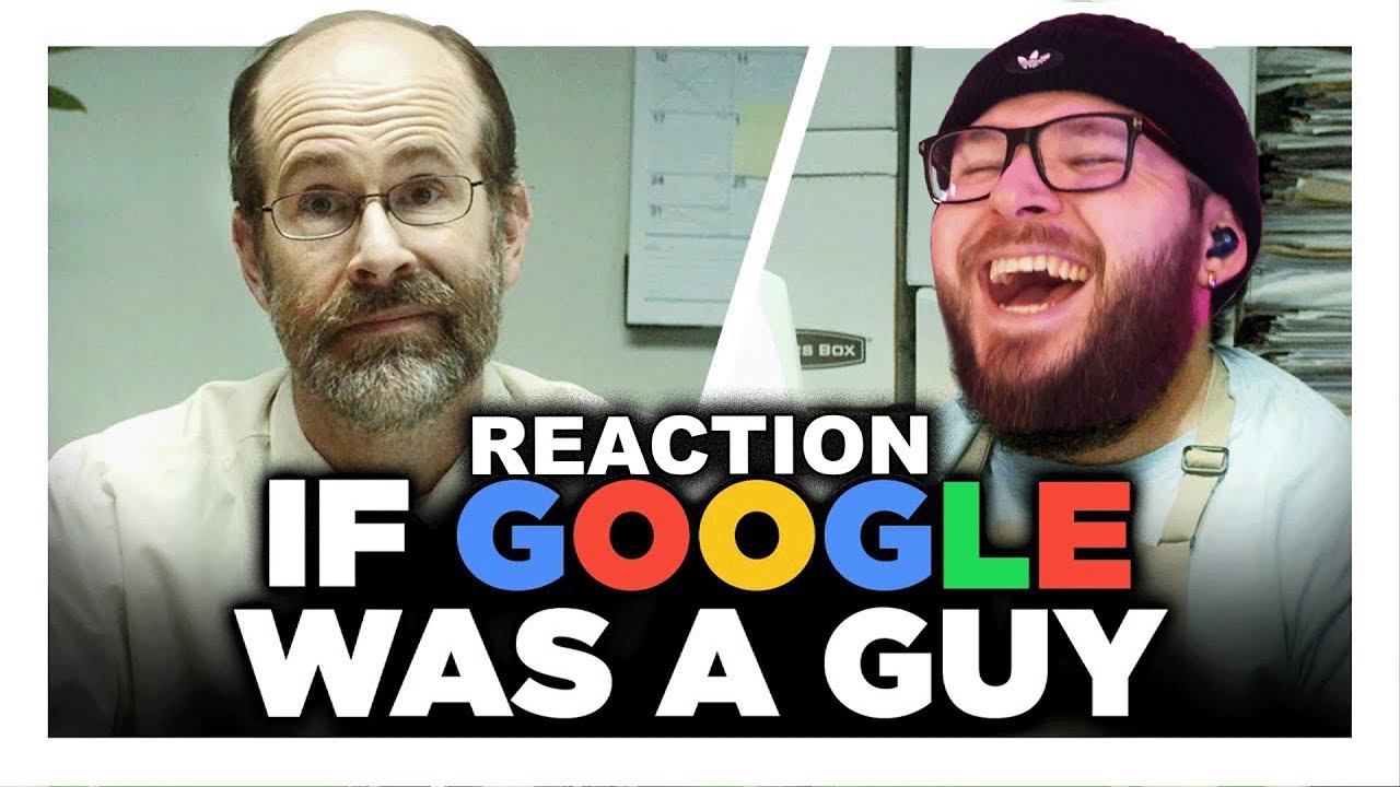 FIRST TIME Watching If Google Was A Guy