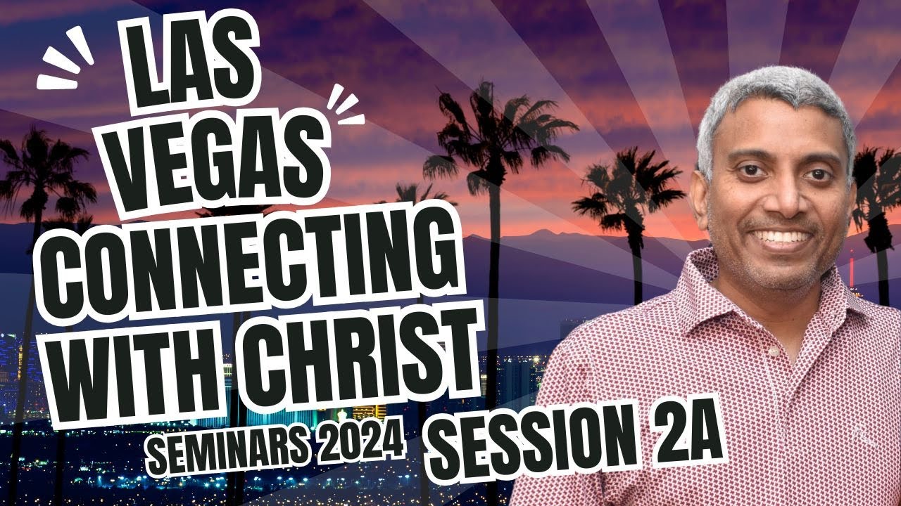 Connecting With Christ : Session -2A