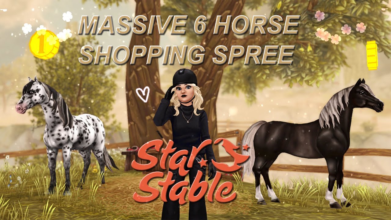 Buying 6 New Horses || 4K SC Horse Shopping Spree || Star Stable Online