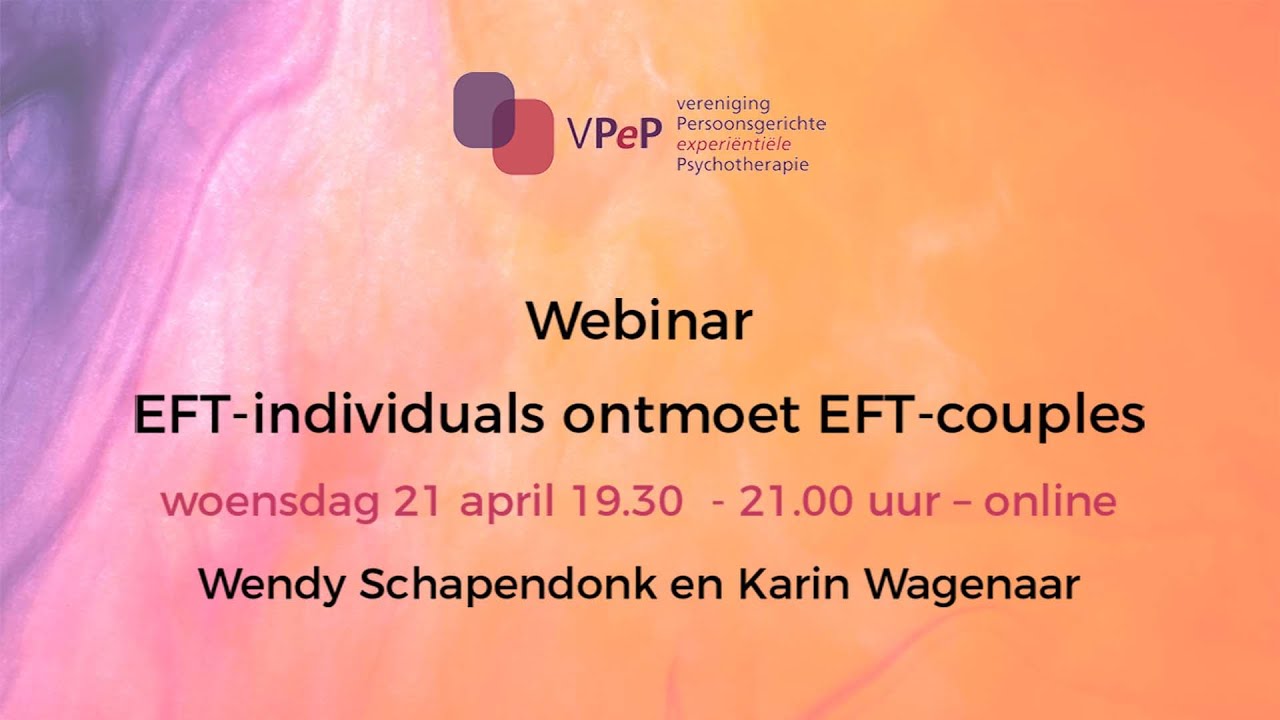 EFT-individuals ontmoet EFT-couples met Wendy Schapendonk, Karin Wagenaar & Pieter De Jong