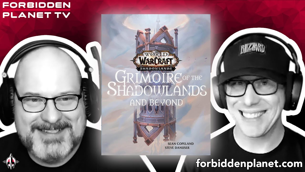Sean Copeland & Steve Danuser return to introduce World Of Warcraft: Grimoire of the Shadowlands!