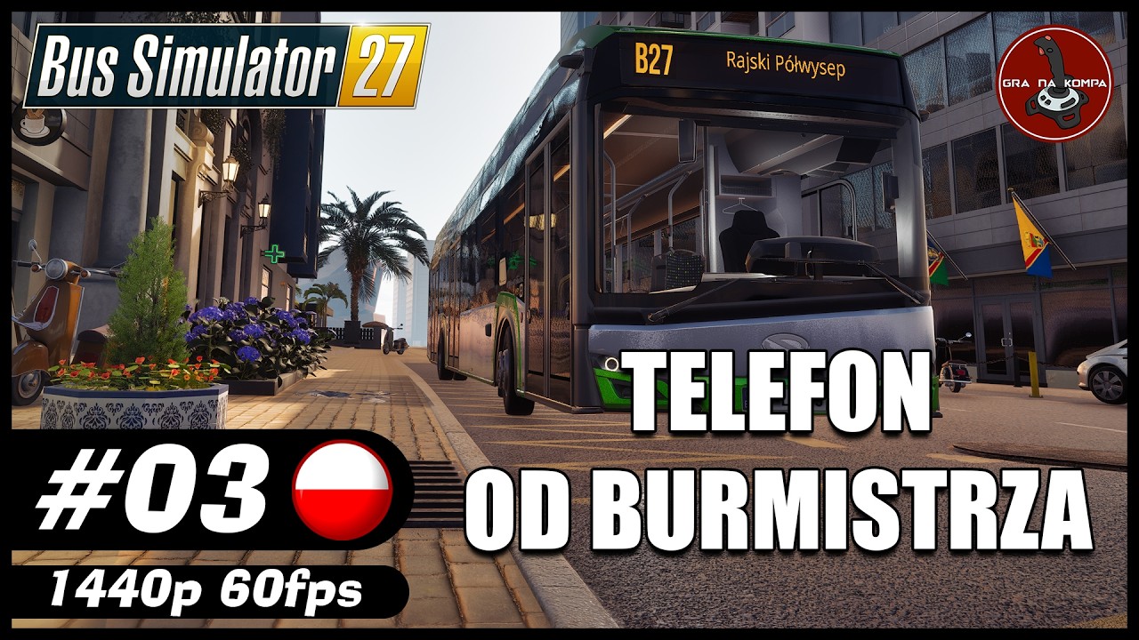 Telefon od burmistrza || #3 || Bus Simulator 27 gameplay PL