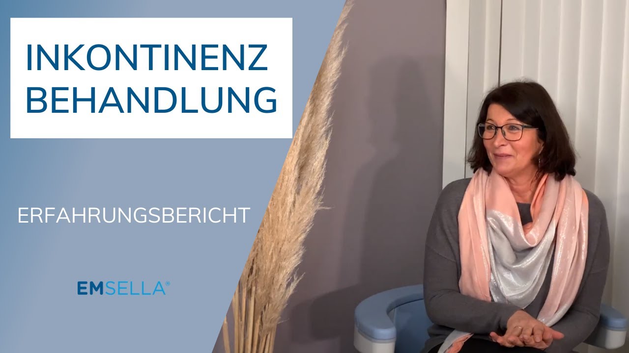 Behandlung von Inkontinenz: Ausf&uuml;hrlicher Erfahrungsbericht | EMSELLA&reg;
