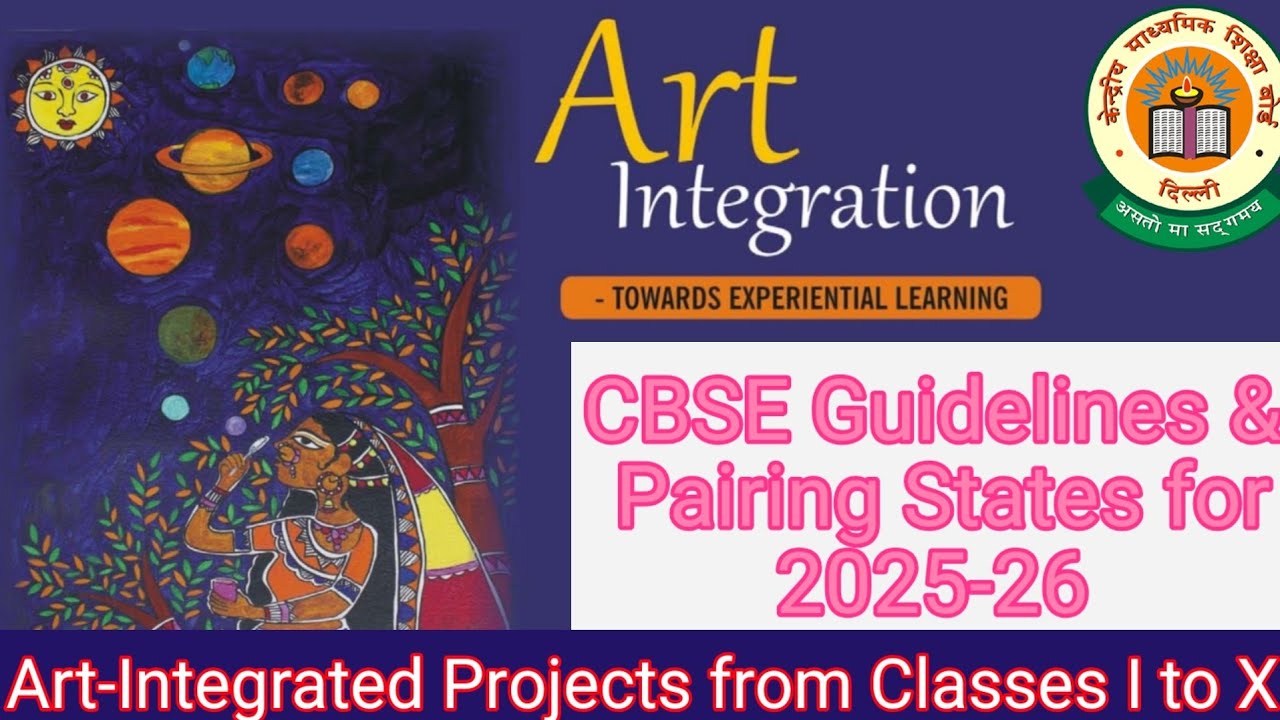 CBSE Art Integrated Project Guidelines and Pairing States Classes 1 to 10 #artintegrated