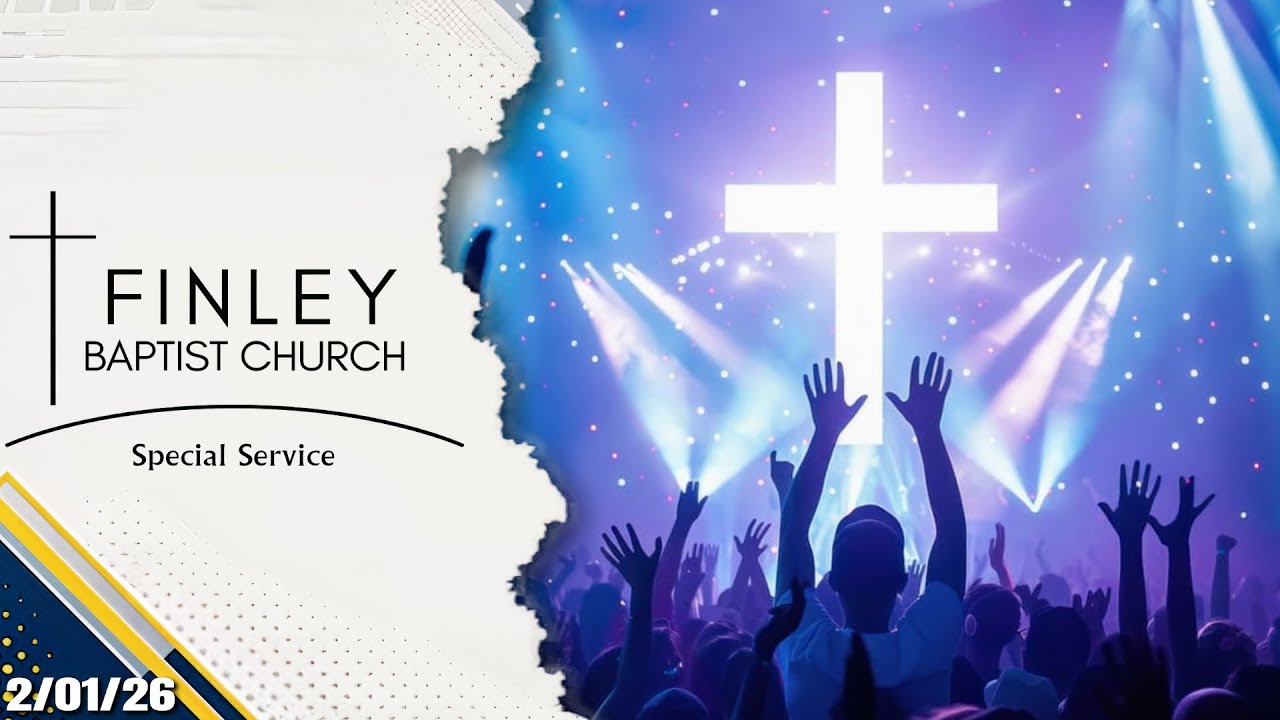 Finley Baptist Church | 2nd Service | 2/1/26