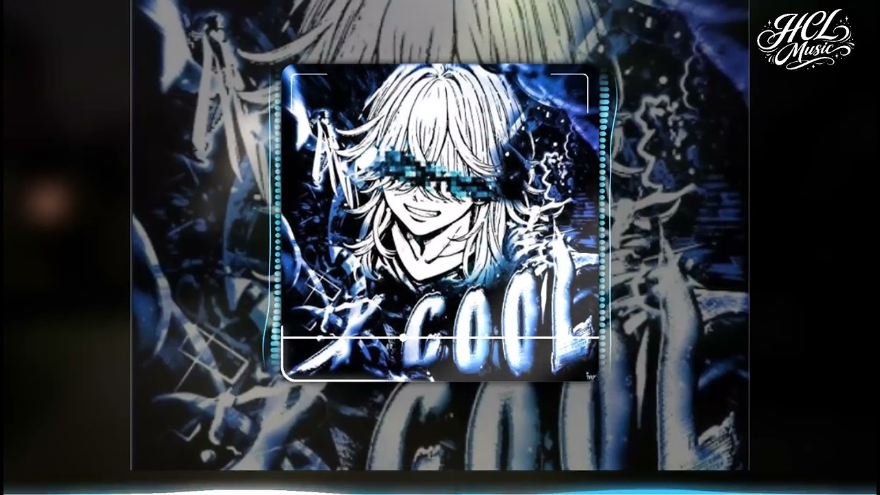 X-COOL! - TIENANH109 & HDN
