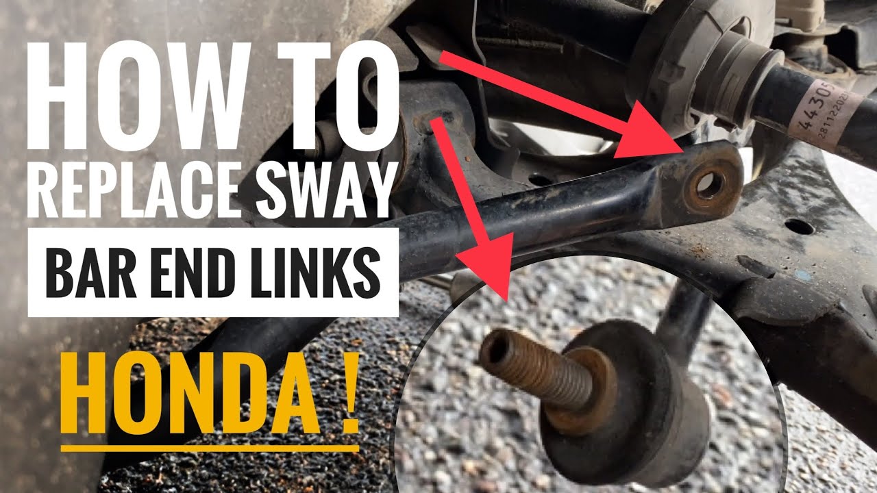How to replace sway bar end links for 7th and 8th Gen Honda Civic