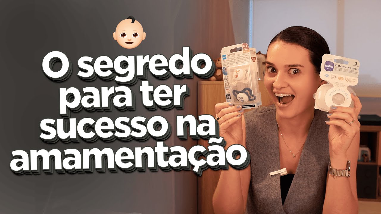 O segredo para ter SUCESSO na AMAMENTA&Ccedil;&Atilde;O