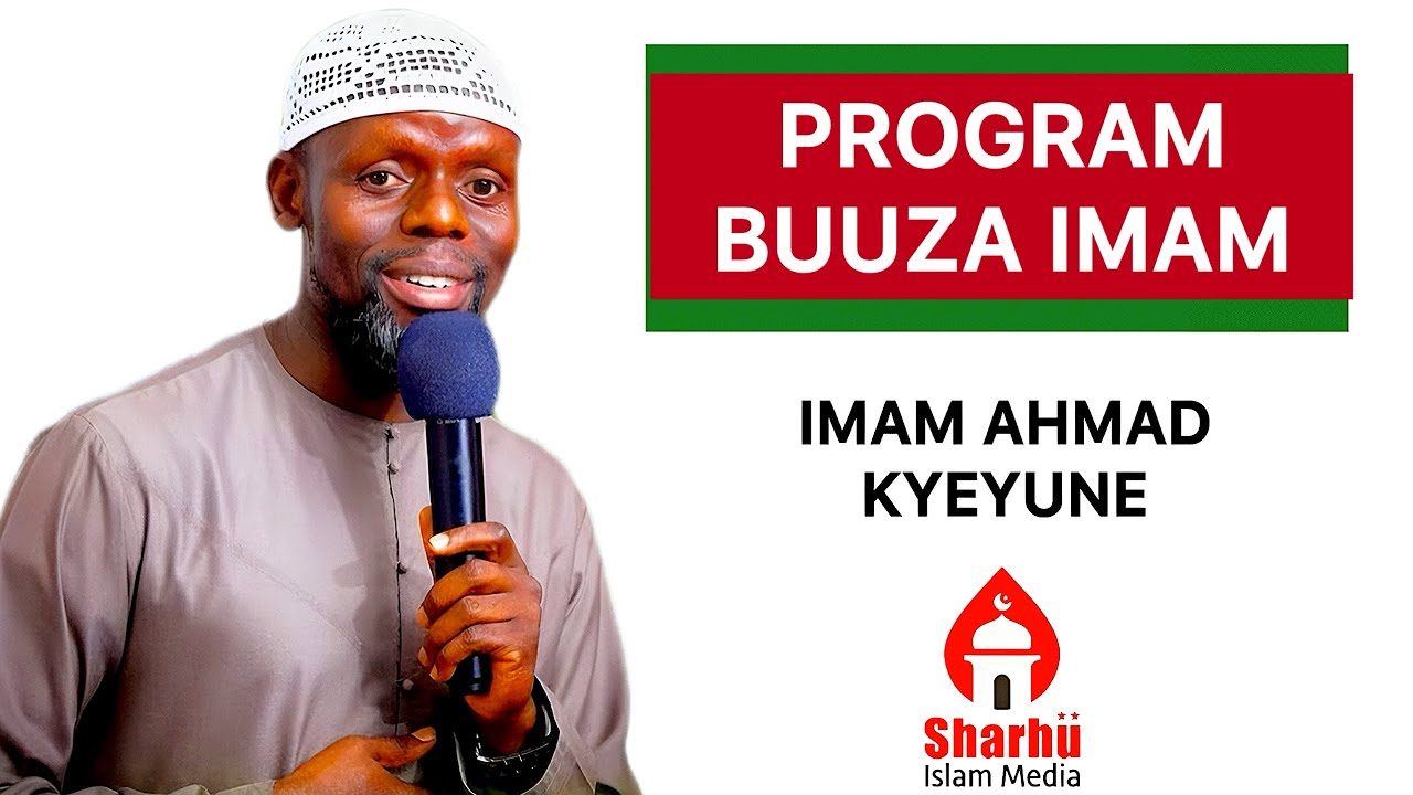 BUUZA IMAM YE PROGRAM | IMAM AHAMAD KYEYUNE & ABDULHAMID KIZITO MUSENZEALANDA