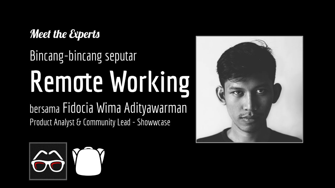 Seputar Remote Working bersama Fidocia Wima Adityawarman | Product Analyst - Showwcase Indonesia
