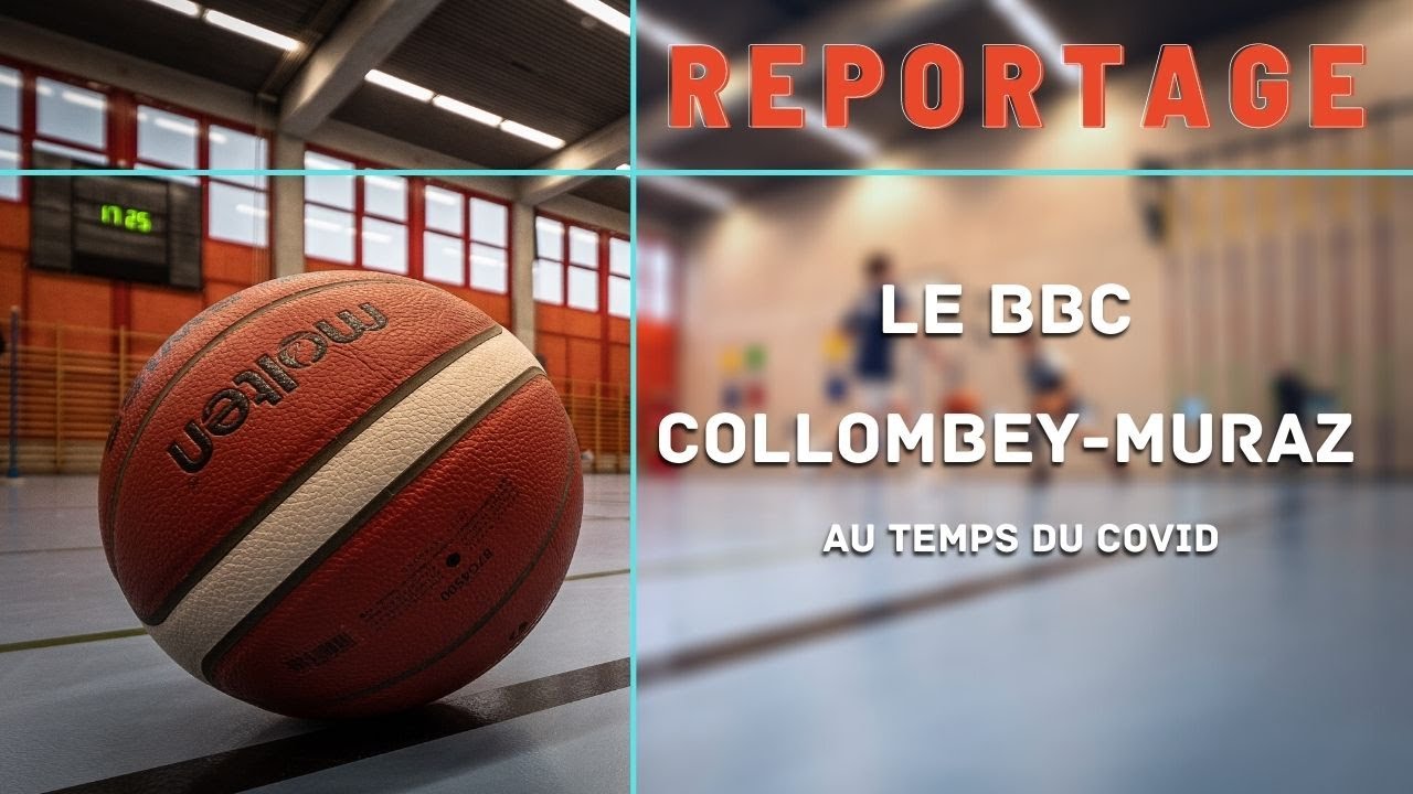 Le BBC Collombey-Muraz au temps du Covid