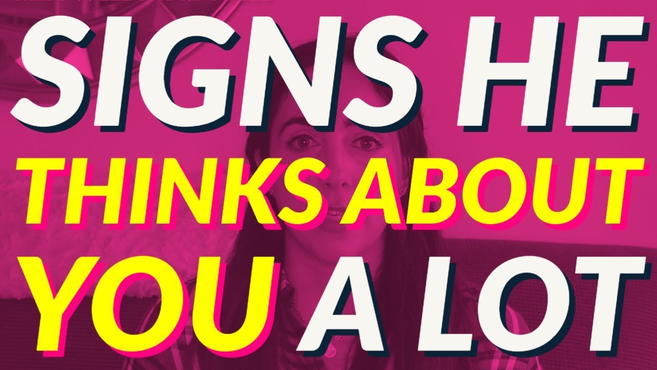 16 Signs He Thinks About You A Lot More Than You Know 🤔😍