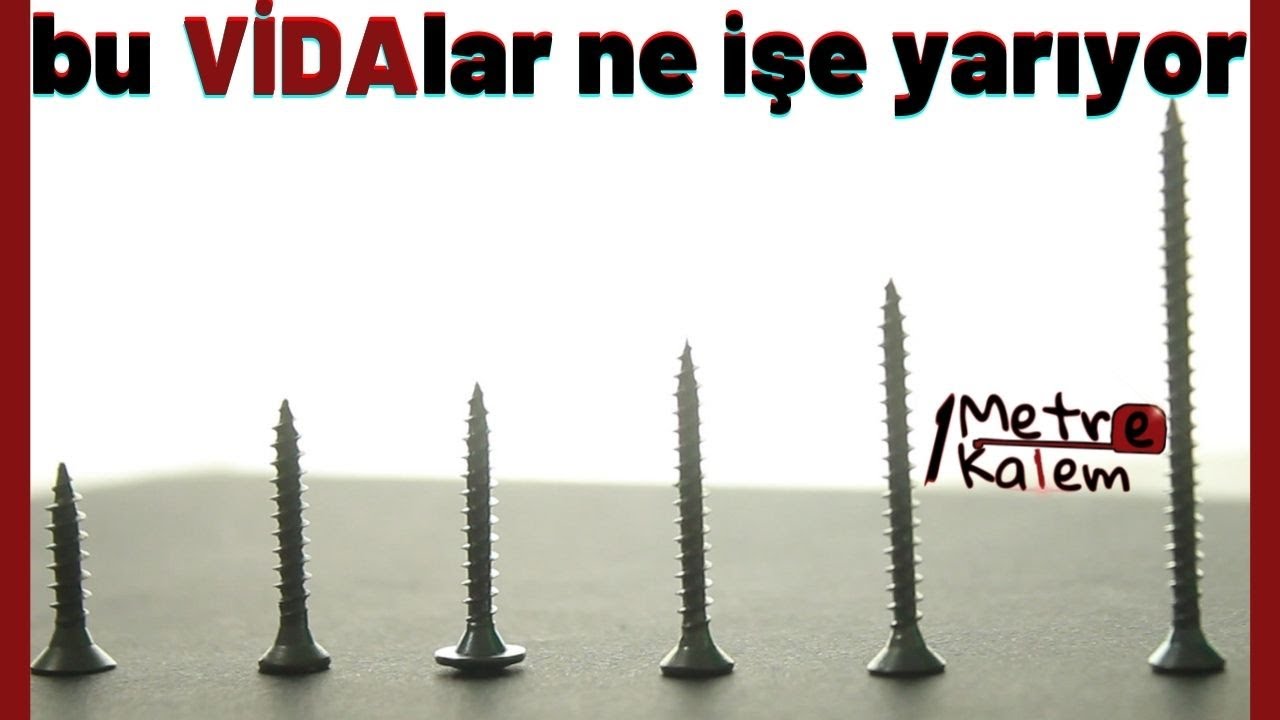 VİDA çeşitleri ve kullanım alanları.(ve mobilyalarda kullanılmaması gereken o vida)