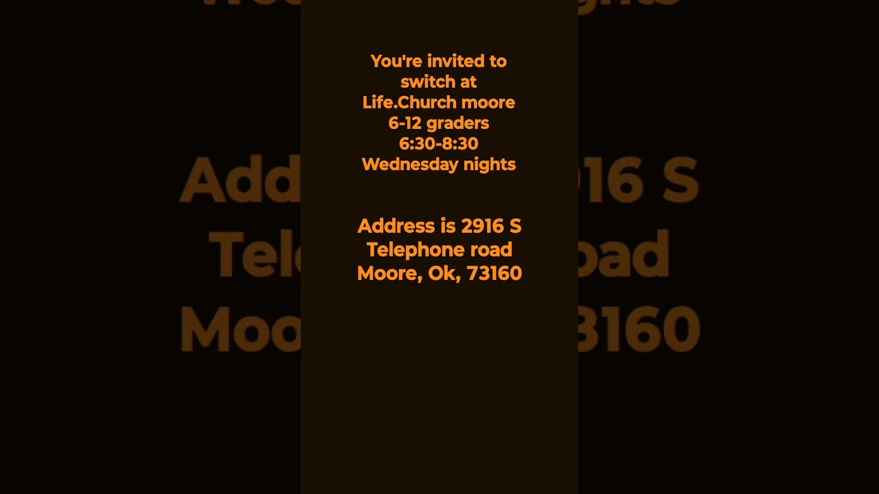You're invited 6-12 graders switch at Life church Moore is the place to be