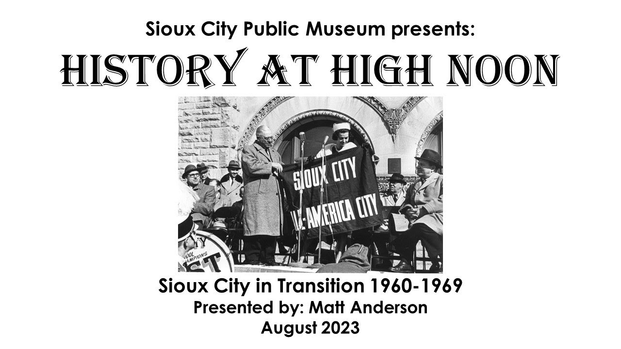 History at High Noon: Sioux City in Transition 1960-1969