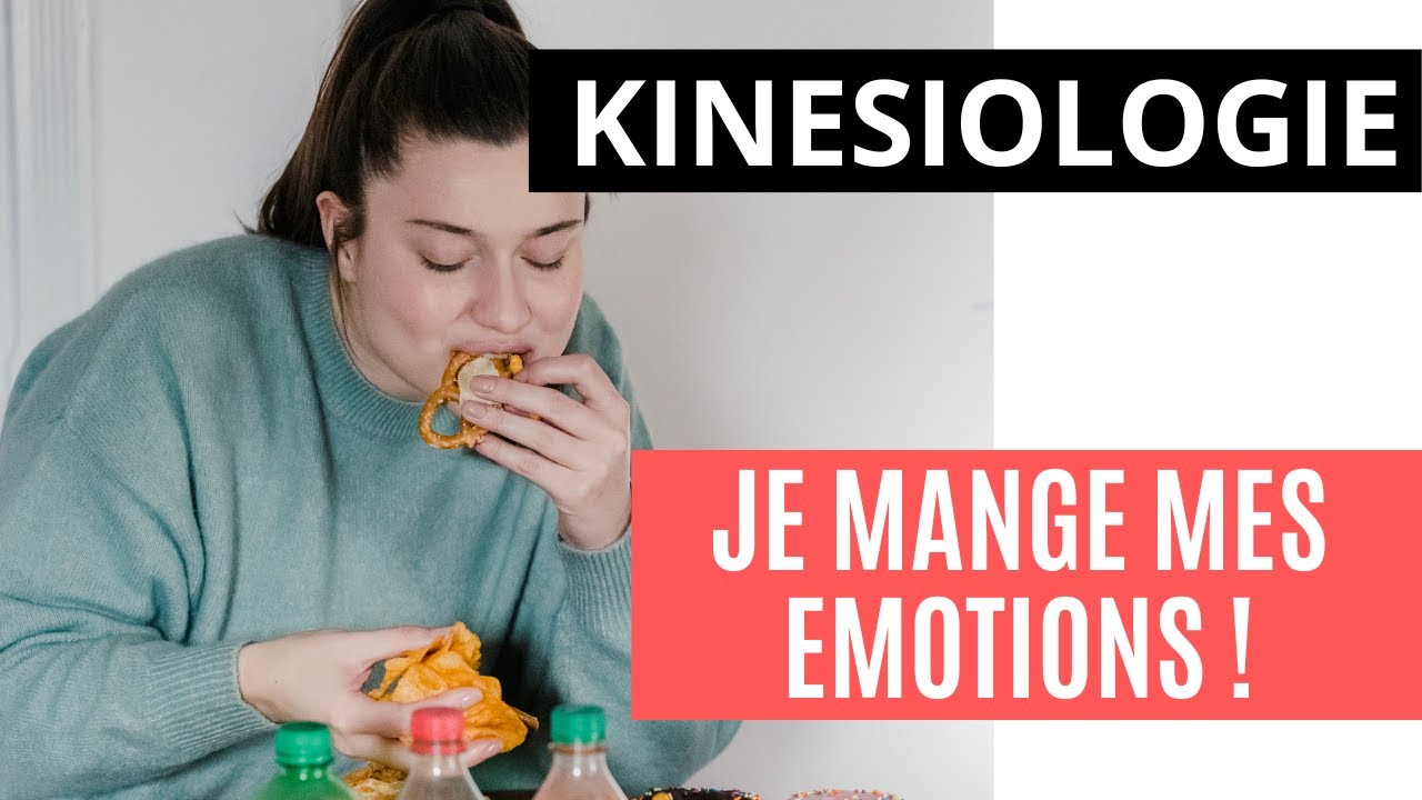PODCAST #6 - KINESIOLOGIE  : JE MANGE MES EMOTIONS!