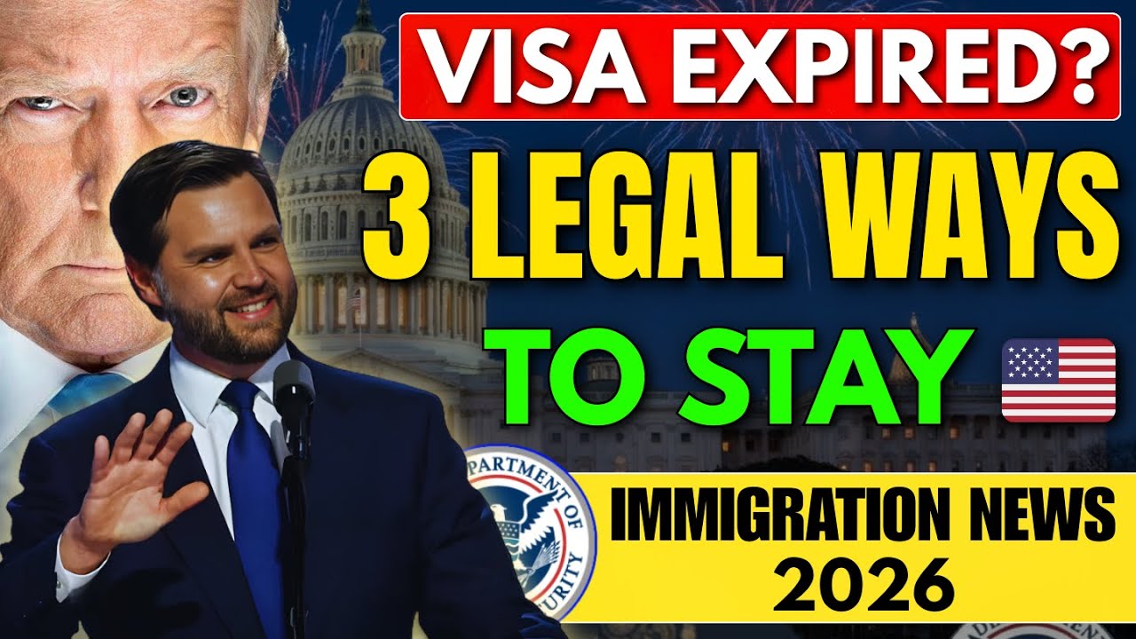 3 LEGAL Ways to Stay in the U.S. Even After Visa Expiration | Immigration Update 2026