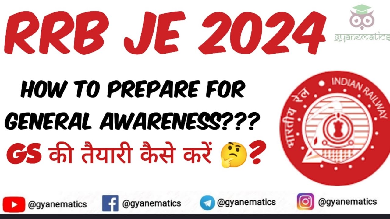 General awareness strategy for RRB JE 2024
