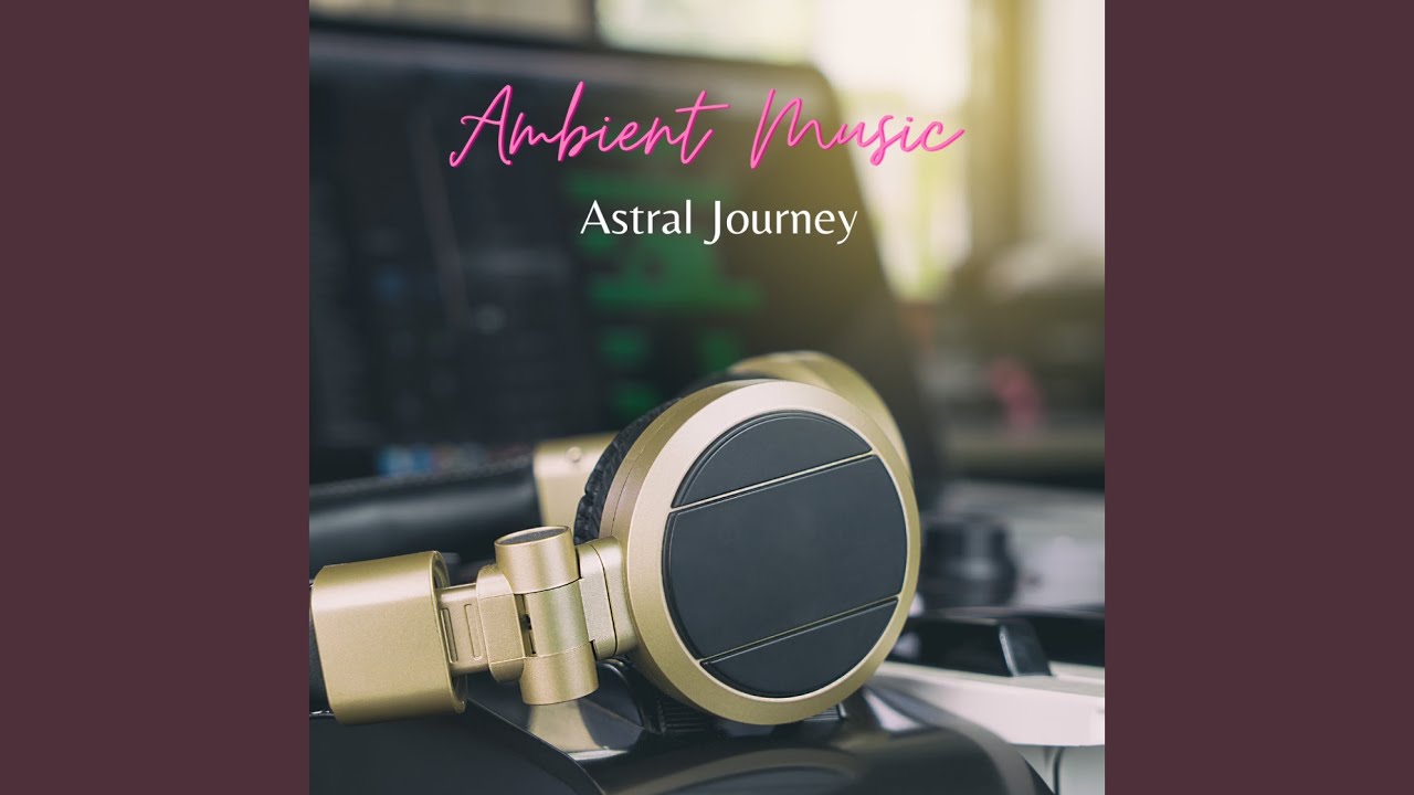 Ambient Music Nebula Drift