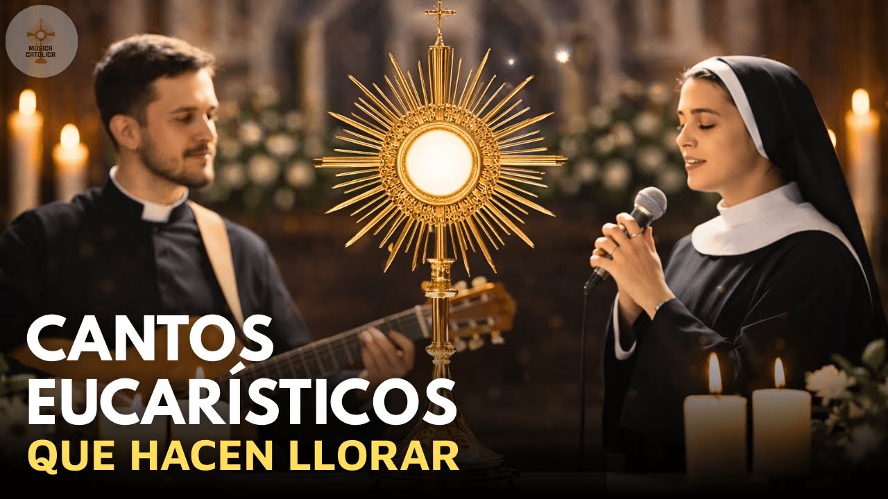 Cantos Eucarísticos de Adoración y Encuentro con Jesús 🙏 Música Católica al Santísimo Sacramento