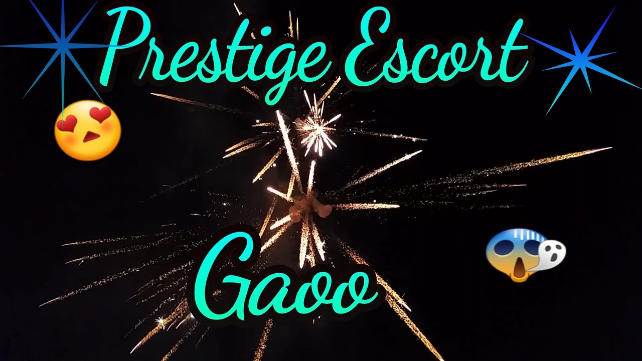 Gaoo Prestige Escort |0UHR EXTREM ! [Full HD] |Pyrospeed HD |