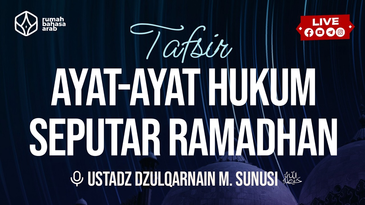 TAFSIR AYAT AYAT HUKUM SEPUTAR RAMADHAN | Al-Ustadz Dzulqarnain Muhammad Sunusi hafizhahullah
