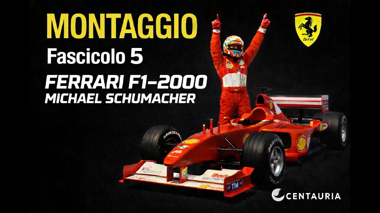 Ferrari F1-2000 Centauria | Montaggio Fascicolo 5 | Michael Schumacher
