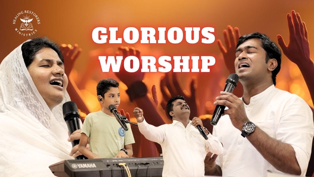Glorious Worship | Pas. Leo Rakesh | Sis. Princy Leo | HEALING RESTORERS MINISTRIES | LIVE WORSHIP