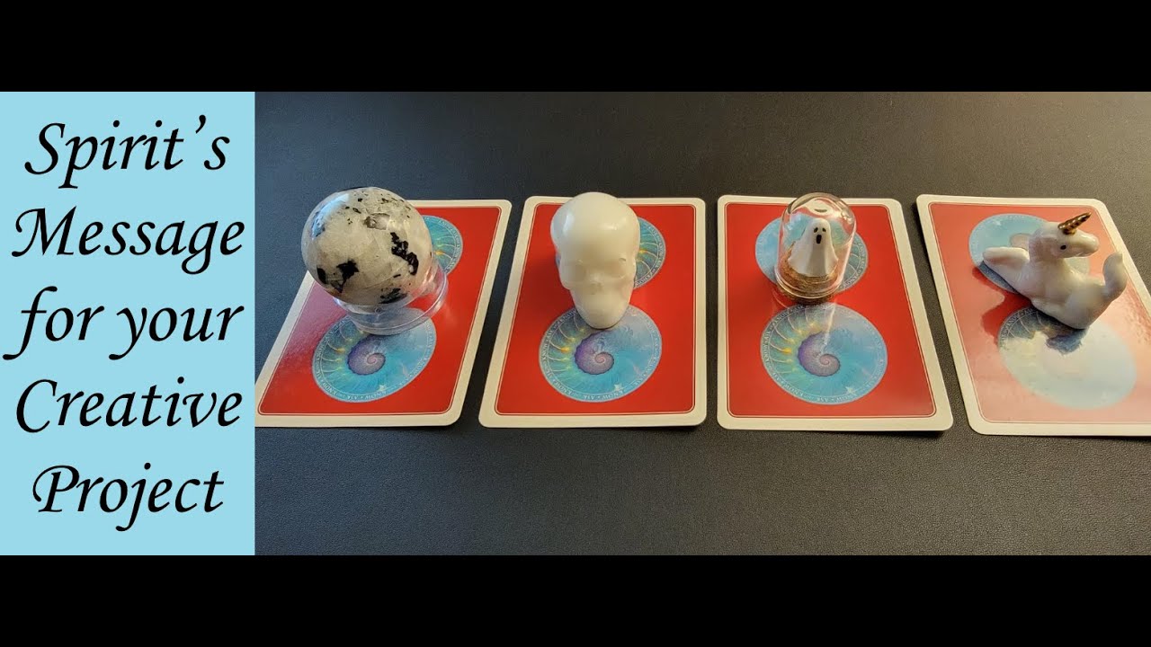 PICK A CARD: Spirit&rsquo;s Message for your Creative Project (part 2)