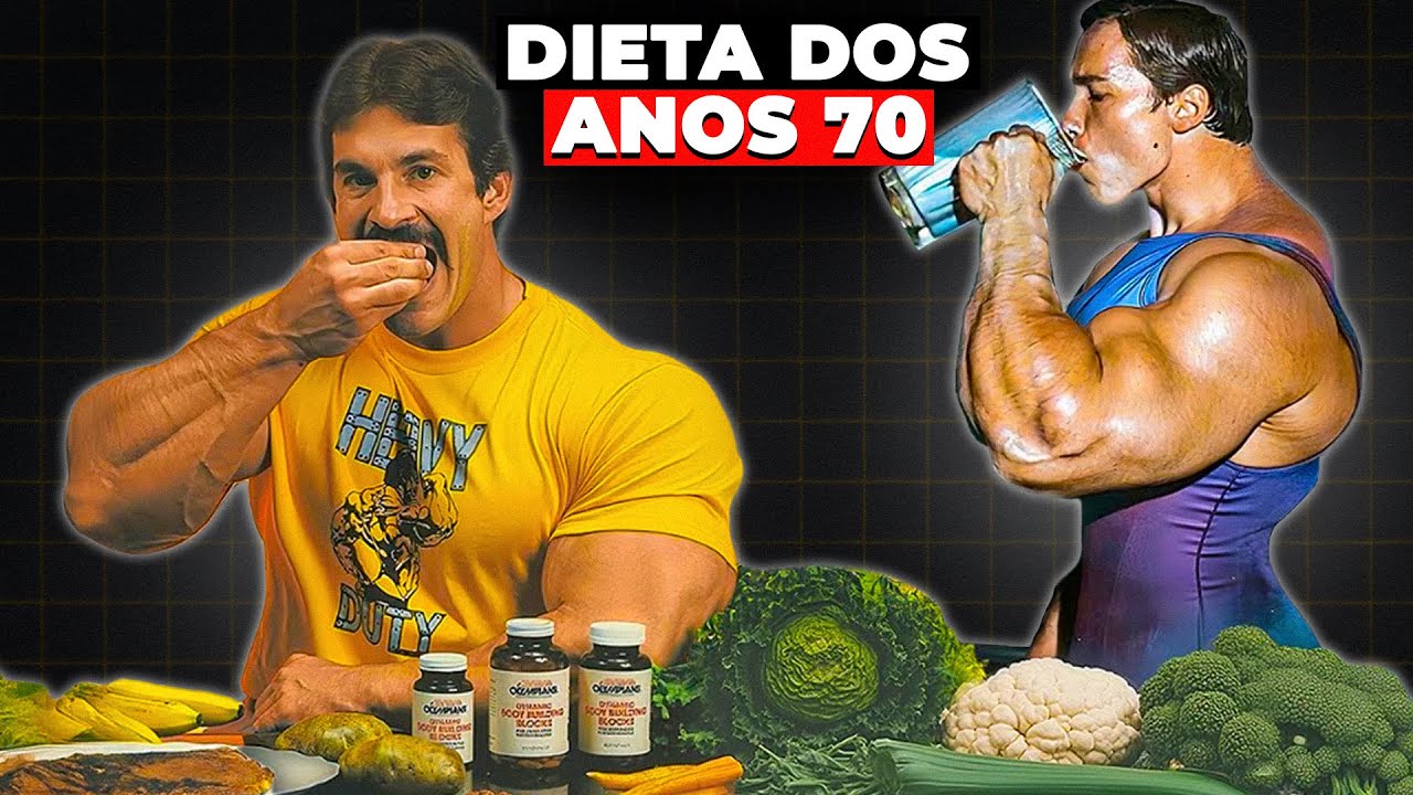 Essa era a Dieta ASSUSTADORA dos Fisiculturistas OLD SCHOOL