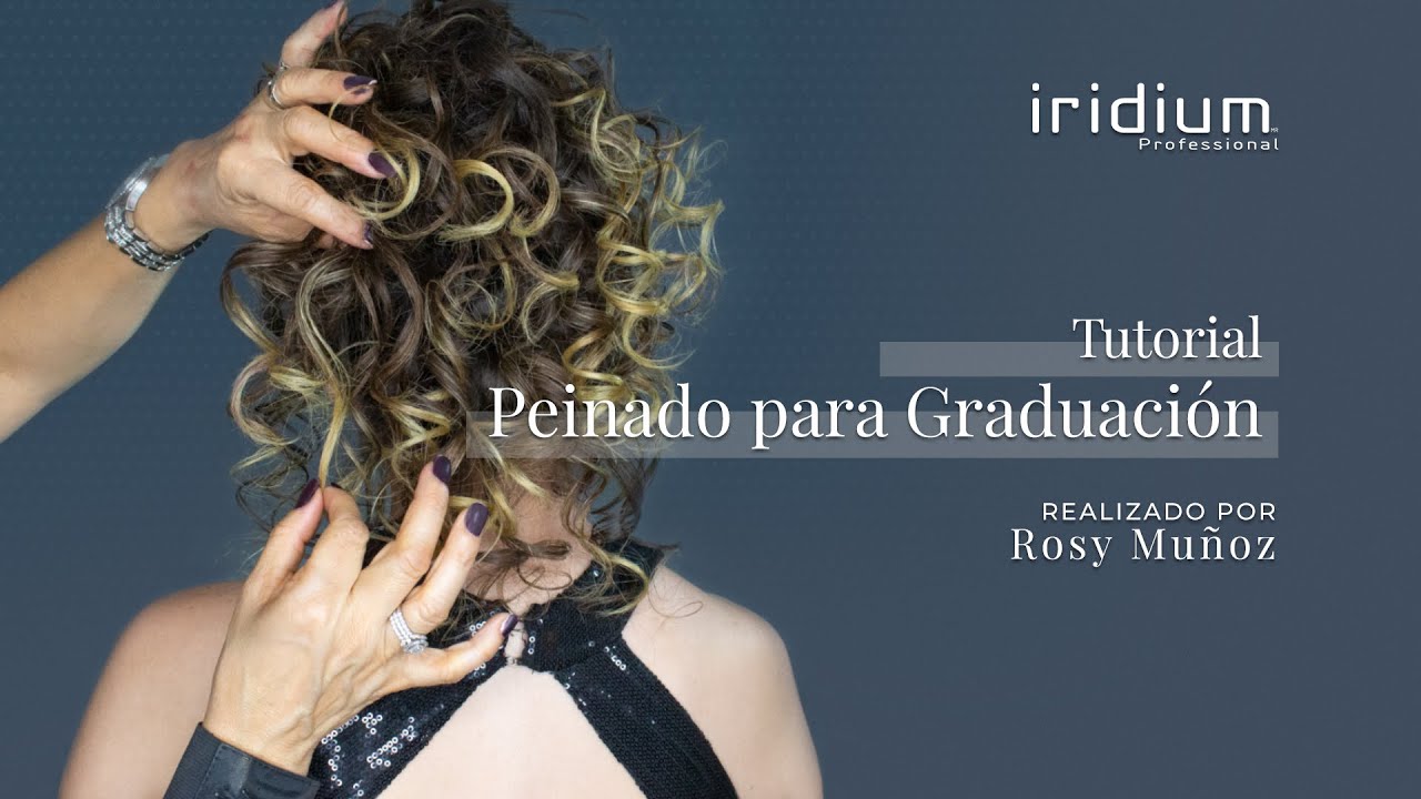 Tutorial de Peinado para Graduación con Iridium Professional