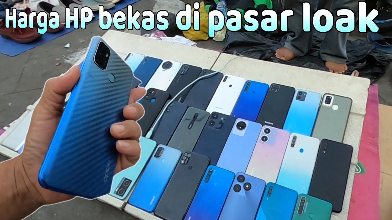 Review harga HP bekas di pasar loak Jatinegara