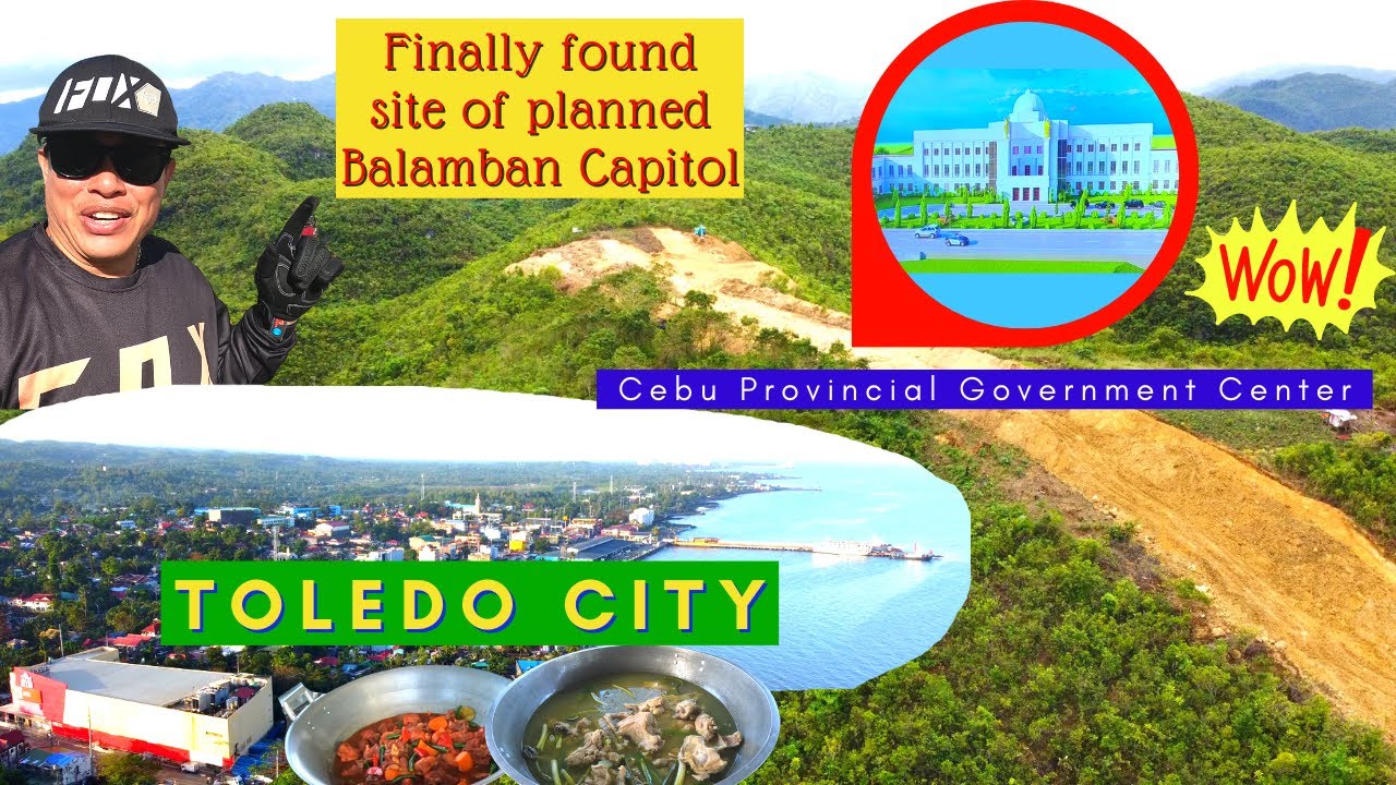 Suroy sa TOLEDO CITY & BALAMBAN to find Cebu Provincial Capitol planned Site 🏛️🙂