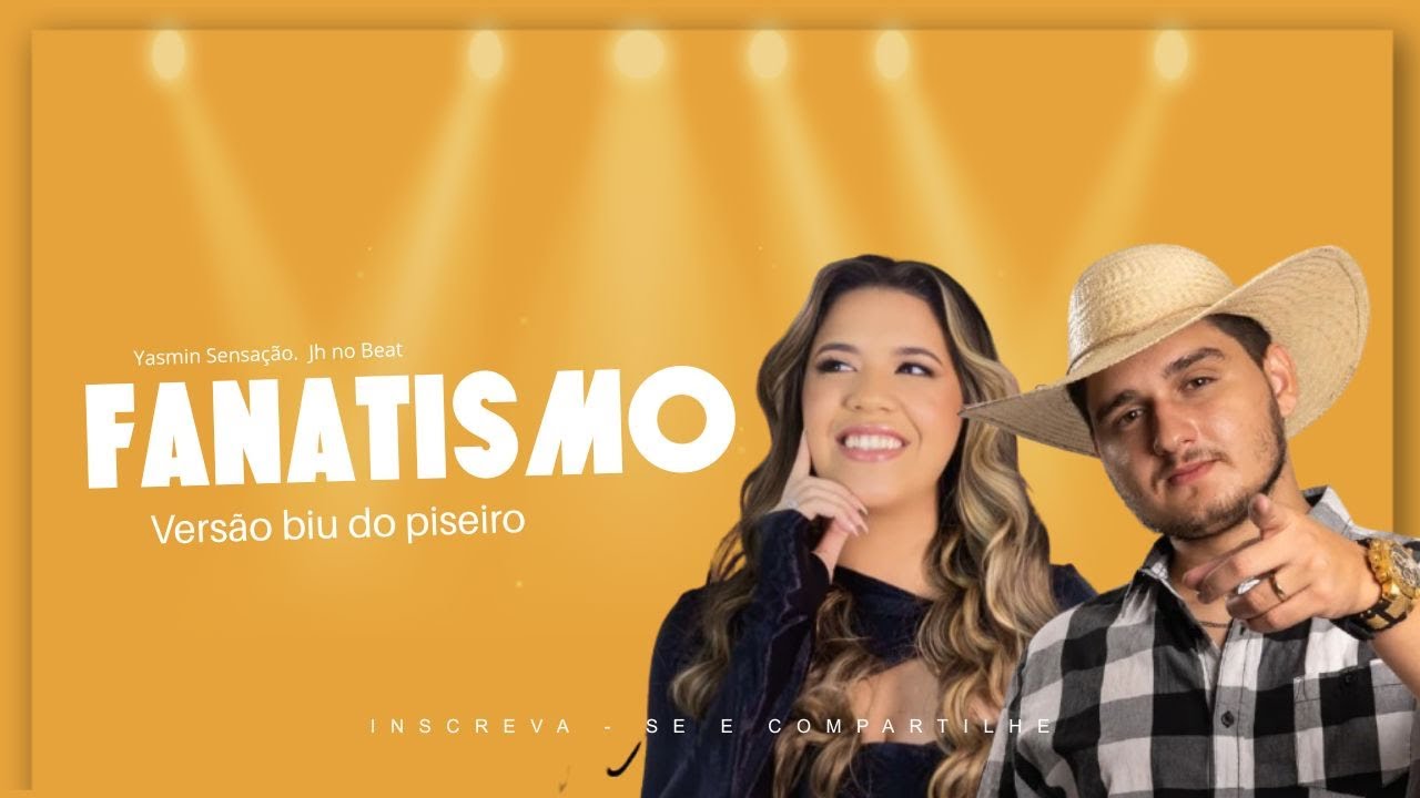FANATISMO - YASMIN SENSAÇÃO - VERSÃO PISEIRO