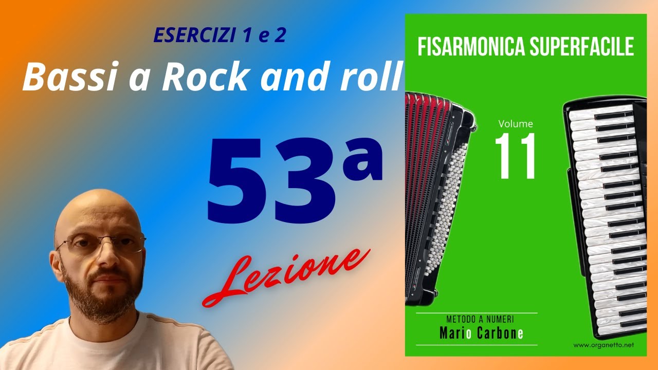 53a Lezione - Bassi a Rock and roll - ESERCIZI 1 e 2  -  Fisarmonica Superfacile Vol 11 -