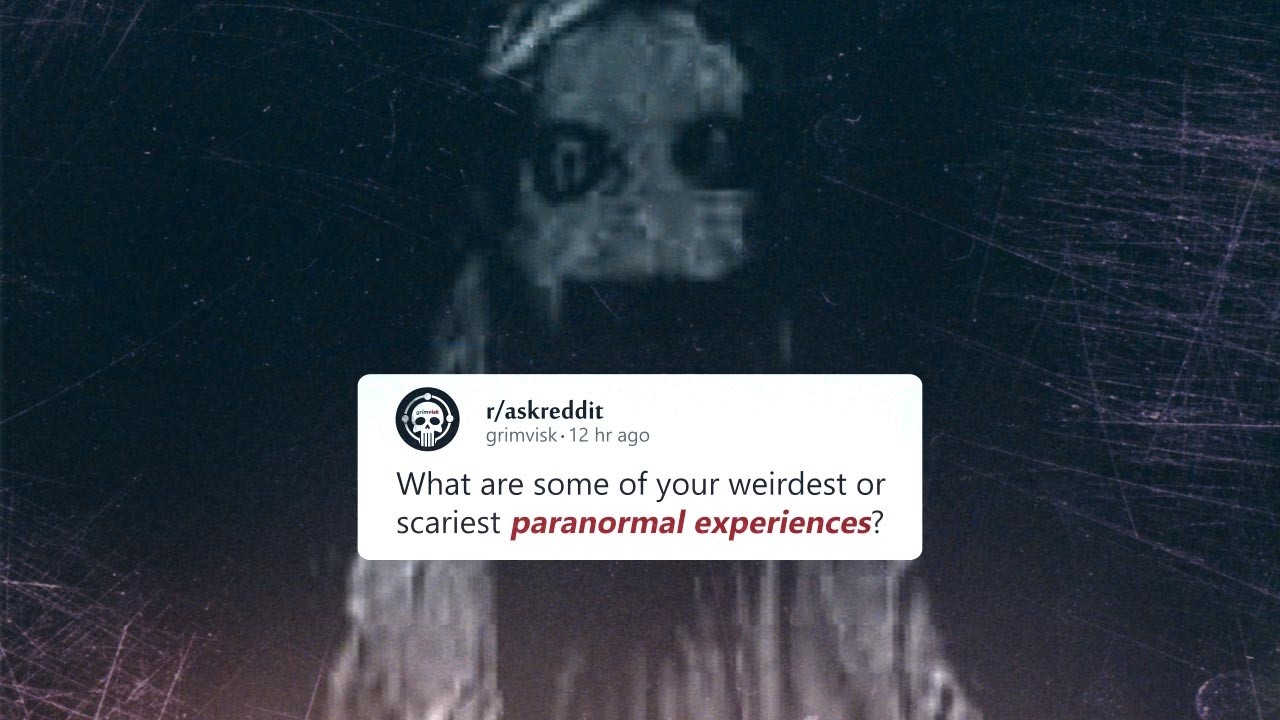 12 Weird and Scary Paranormal Encounters from Reddit That Don't Fit Any Category