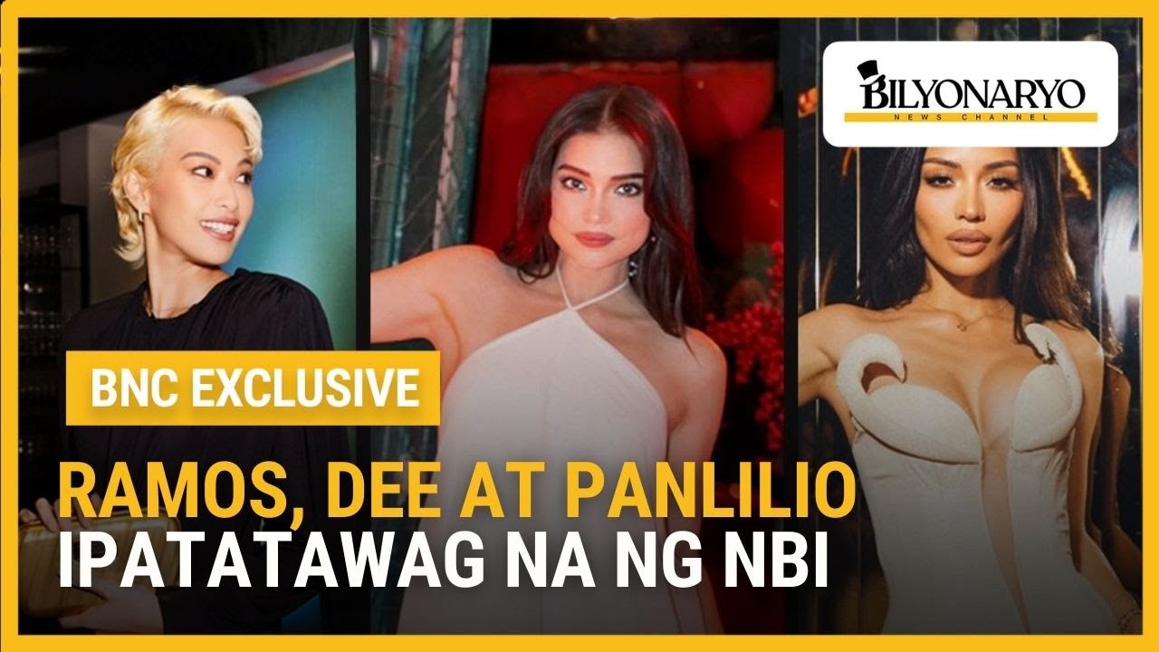 NBI, maglalabas na ng subpoena laban kina Rhian Ramos, Michelle Dee, at Samantha Panlilio