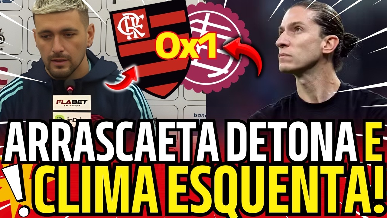 PEGOU FOGO! Arrascaeta DETONA companheiros e vestiário do Flamengo EXPLODE após derrota para o LANÚS