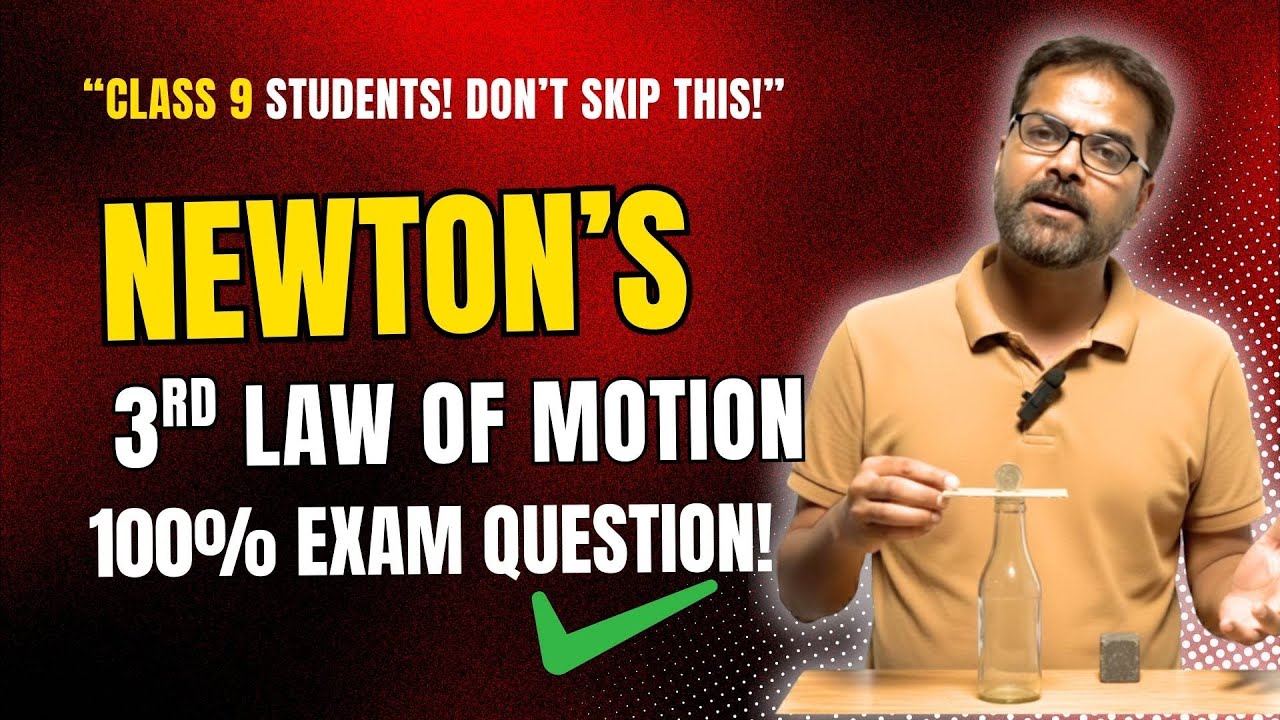 Physics Class 9 Chapter 3 | Newton’s Third Law of Motion | Dynamics