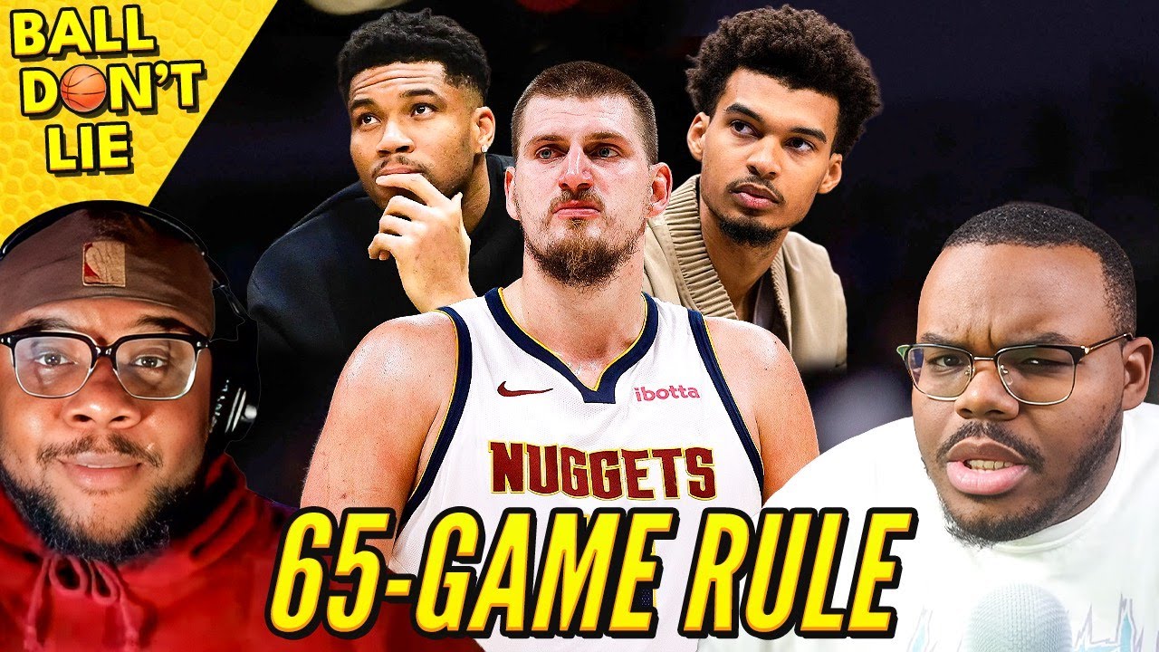 BALL DON'T LIE EPISODE 13 FT @LEGENDOFWINNING IS THE 65 GAME RULE BAD FOR THE NBA?