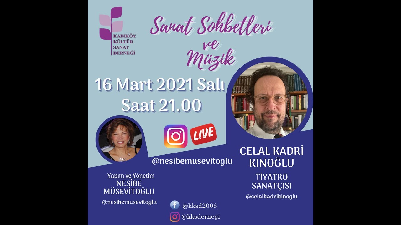 KKSD - SANAT SOHBETLERİ VE MÜZİK PROGRAMI KONUK CELAL KADRİ KINOĞLU