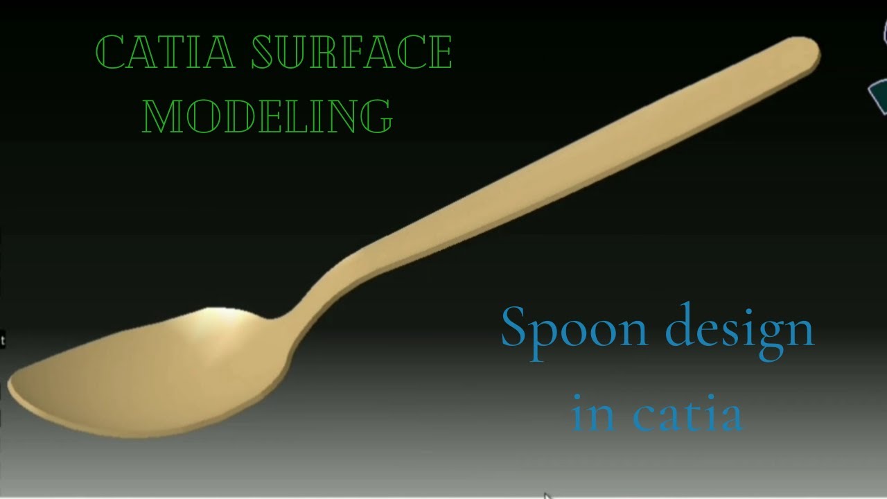 CATIA V5 TUTORIAL | CATIA V5 - SURFACE TUTORIAL | MODELLING A SPOON