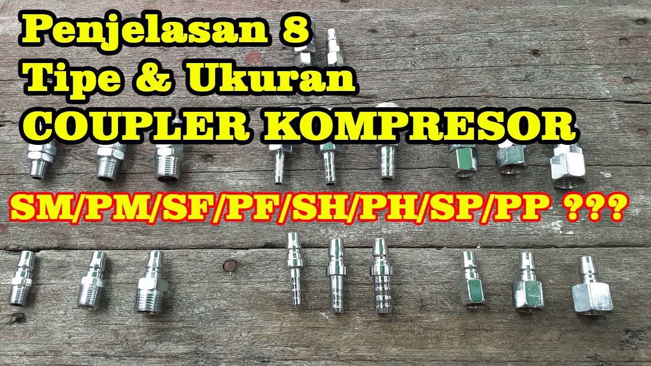 #Humijayatech - Penjelasan Berbagai Macam Tipe dan Ukuran Coupler Kompresor
