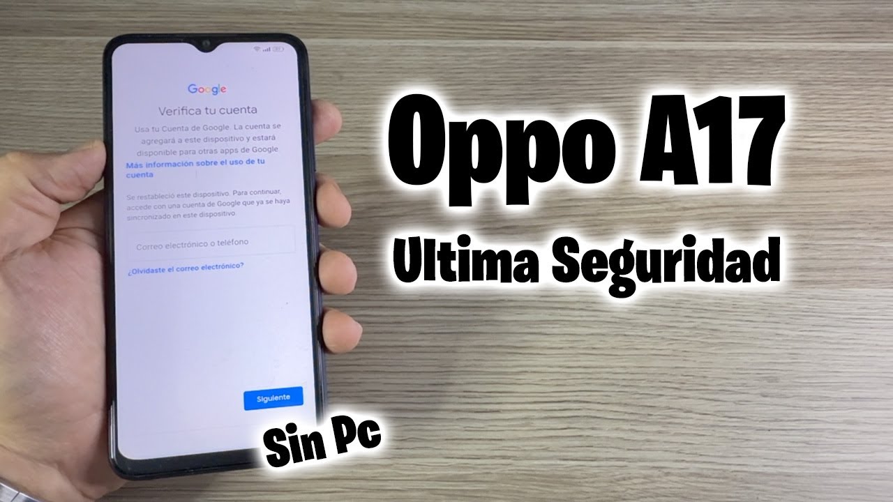Nuevo Método 2025 🔐 Quita la cuenta Google del OPPO A17 ¡SIN PC!