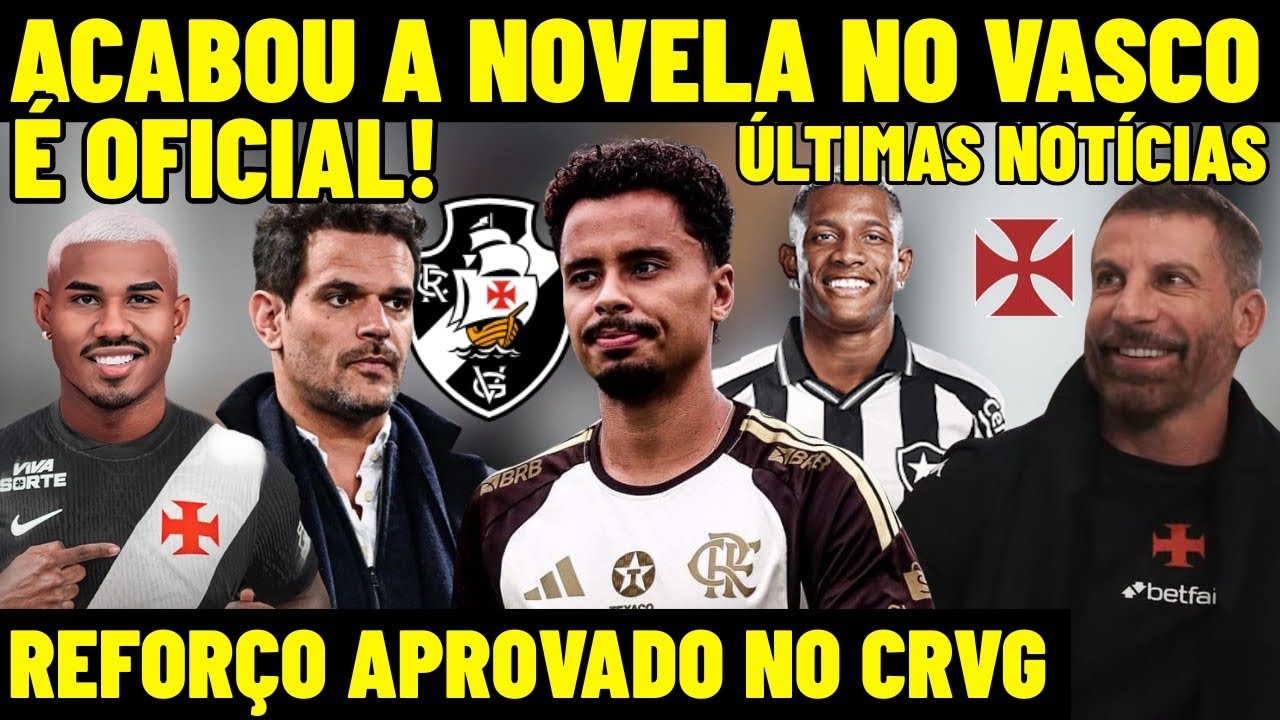 É OFICIAL! REFORÇO APROVADO NO VASCO! ACABOU A NOVELA NO CRVG! RAYAN SURPREENDE GERAL NOVAMENTE! E+