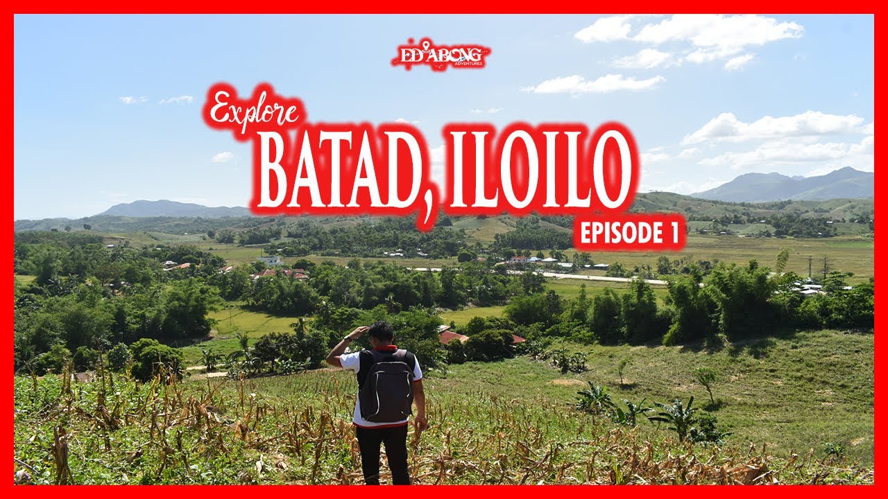 Explore BATAD ILOILO [Episode 1]