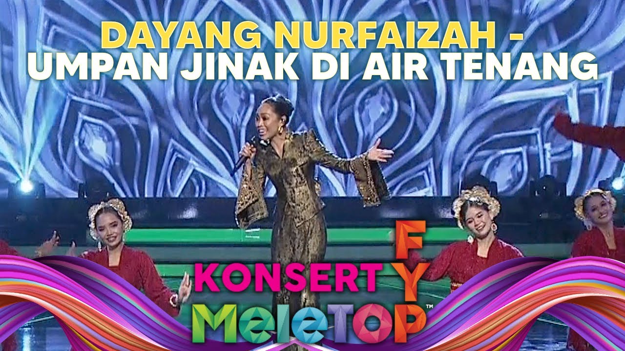 Dayang Nurfaizah - Umpan Jinak Di Air Tenang 