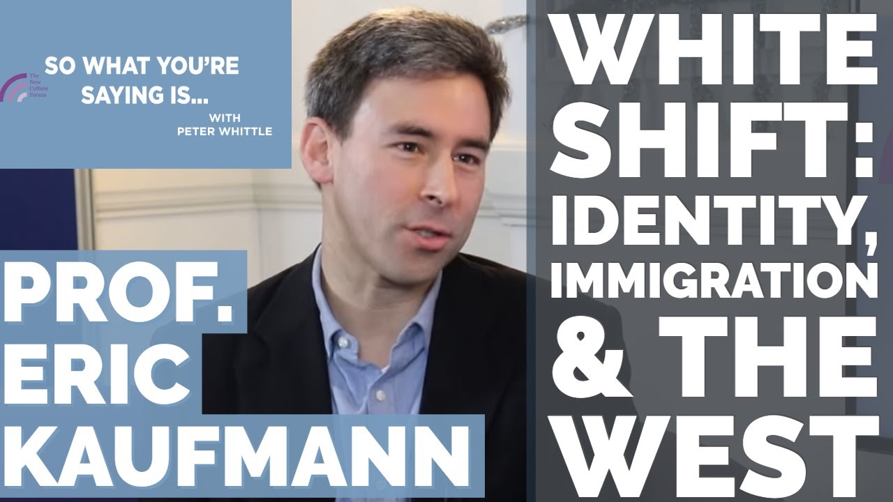White Shift: Identity, immigration & the West I So What You're Saying Is I So What You're Saying Is